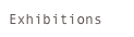 Exhibitions